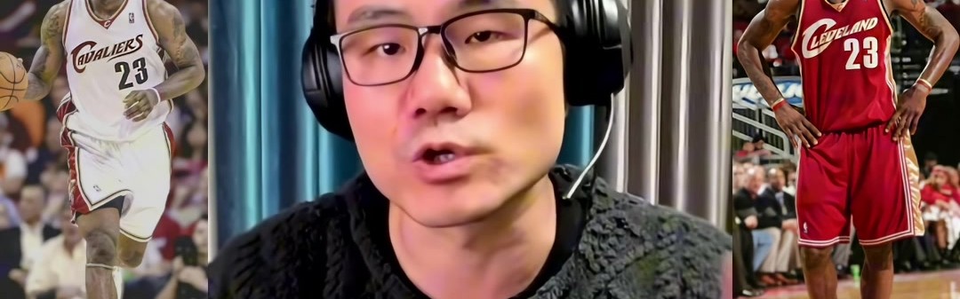 徐静雨：今夏詹姆斯一定是底薪回骑士 游子归乡心切&amp;回馈家乡父老